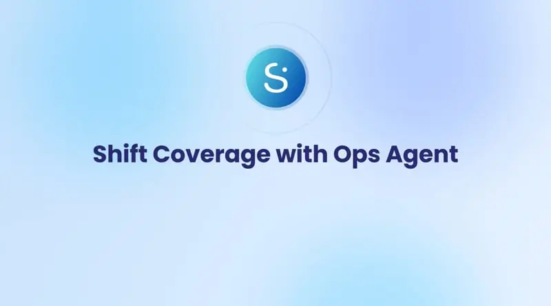 Video Preview: Shift Coverage Agent